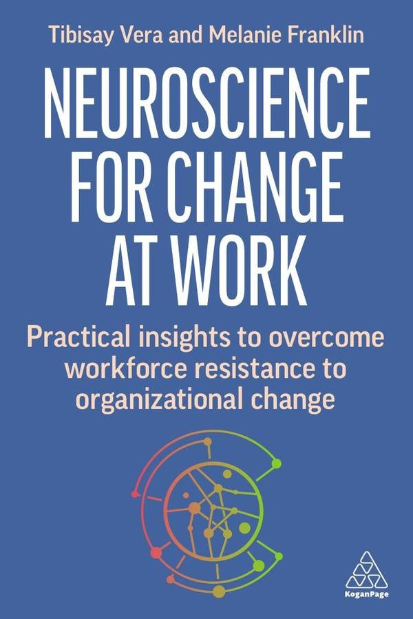Neuroscience for Change at Work | Melanie Franklin