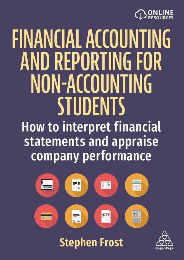 Financial Accounting and Reporting for Non-Accounting Students | Stephen Frost