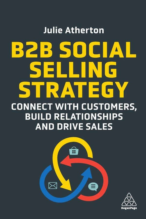 B2B Social Selling Strategy | Julie Atherton