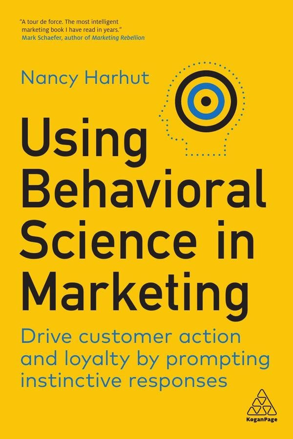 Using Behavioral Science in Marketing | Nancy Harhut
