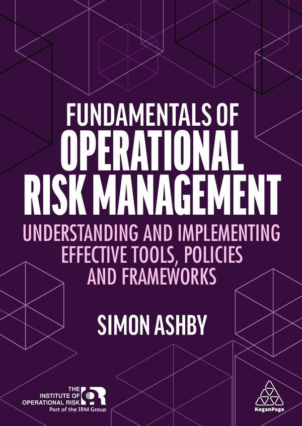 Fundamentals of Operational Risk Management | Simon Ashby