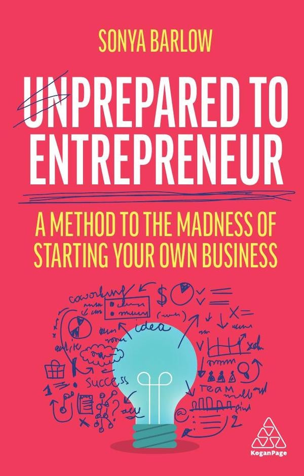 Unprepared to Entrepreneur | Sonya Barlow