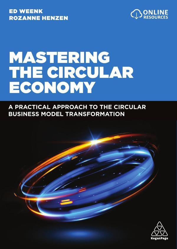 Mastering the Circular Economy | Rozanne Henzen