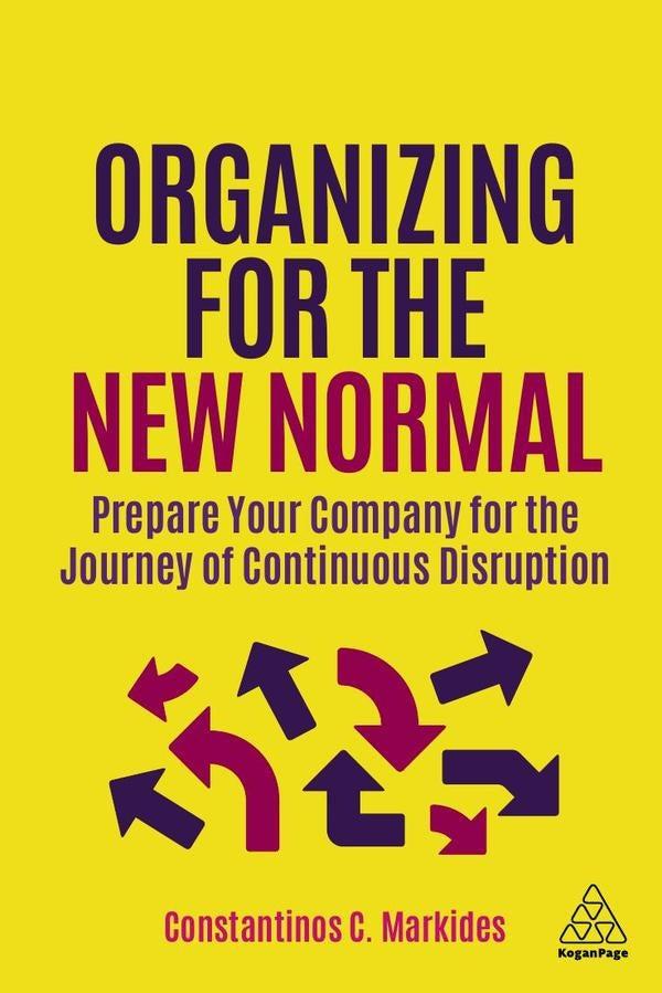 Organizing for the New Normal | Constantinos C. Markides