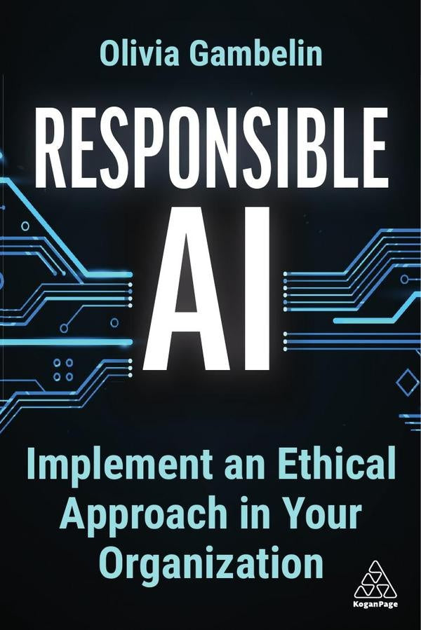 Responsible AI | Olivia Gambelin