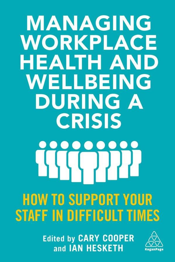 Managing Workplace Health and Wellbeing during a Crisis | AA.VV. .