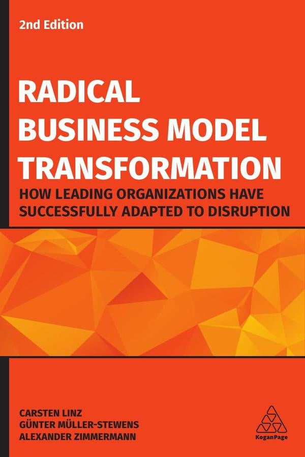 Radical Business Model Transformation | Alexander Zimmermann