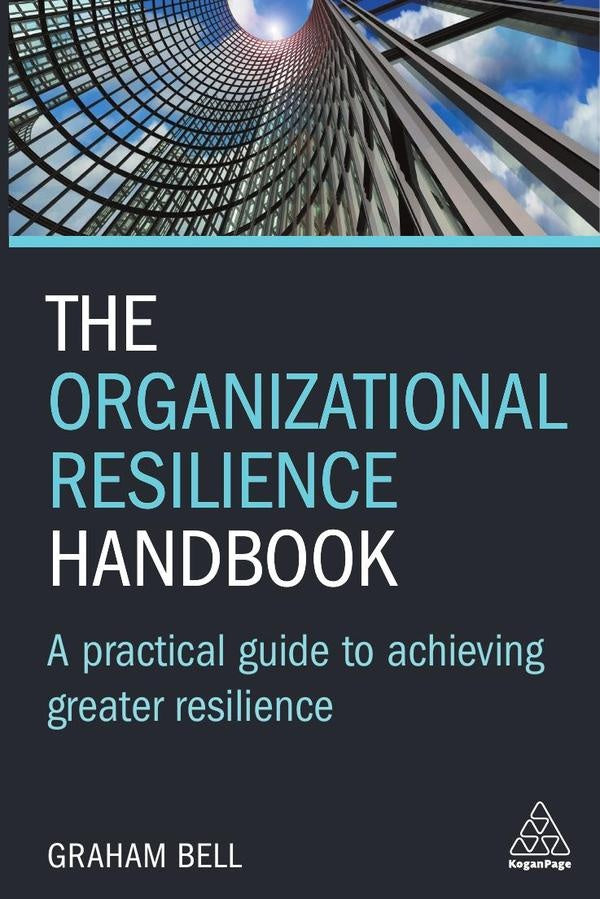 Organizational Resilience Handbook | Graham Bell