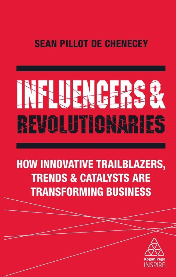 Influencers and Revolutionaries | Sean Pillot de Chenecey