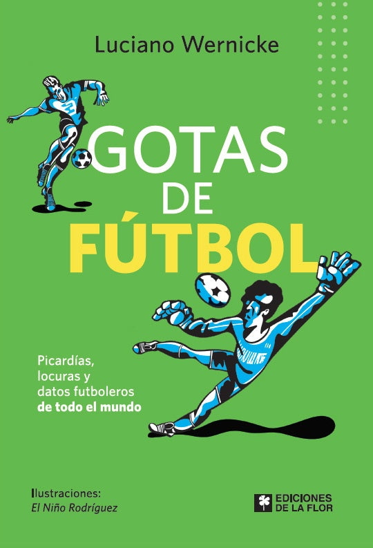 GOTAS DE FUTBOL | LUCIANO WERNICKE