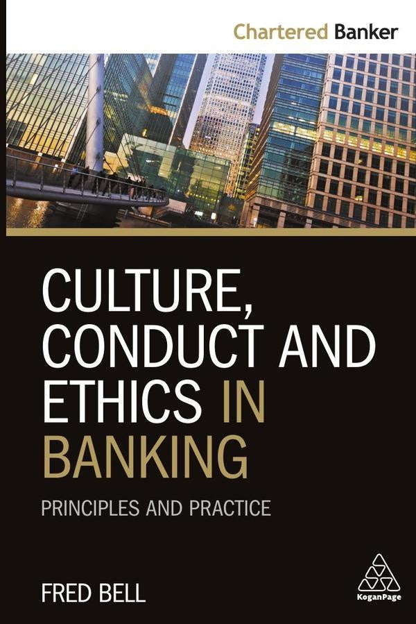 Culture, Conduct and Ethics in Banking | Fred Bell
