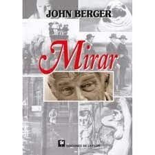 MIRAR | JOHN BERGER