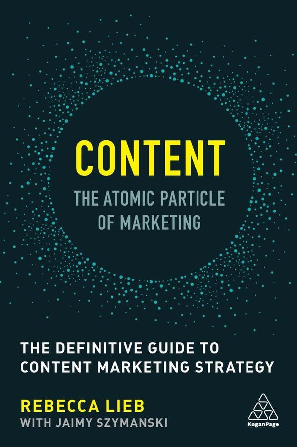 Content - The Atomic Particle of Marketing | Rebecca Lieb