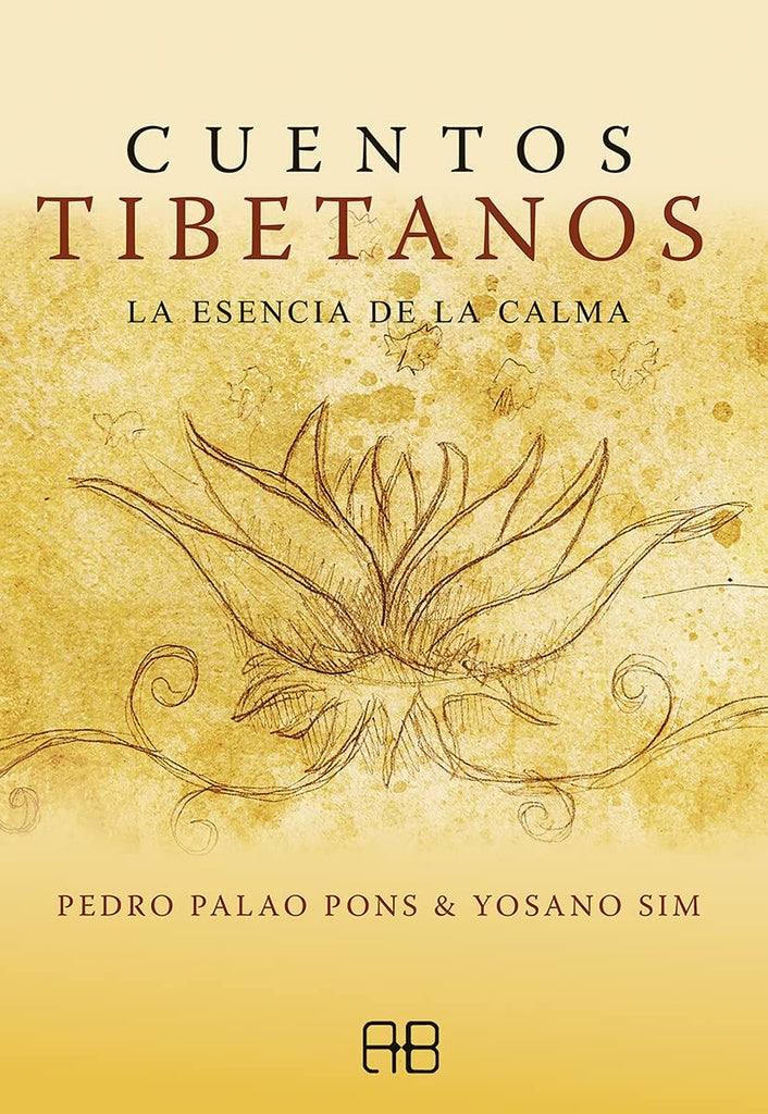 Cuentos tibetanos. La esencia de la calma | PEDRO/ SIM YOSANO PALAO PONS