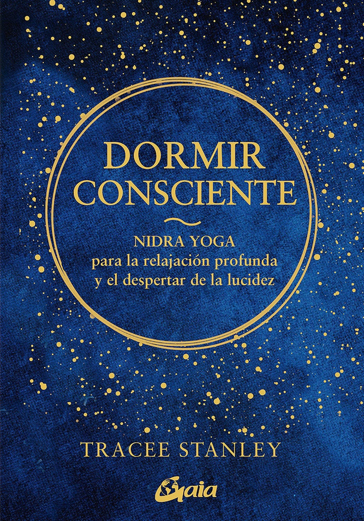 DORMIR CONSCIENTE | TRACEE STANLEY