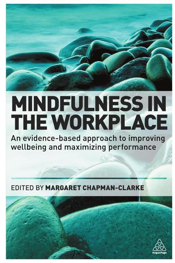 Mindfulness in the Workplace | Margaret A. Chapman-Clarke