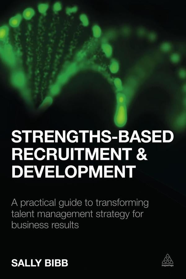 Strengths-Based Recruitment and Development | Sally Bibb