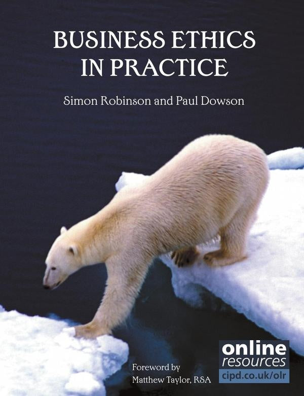 Business Ethics in Practice | Paul Dowson