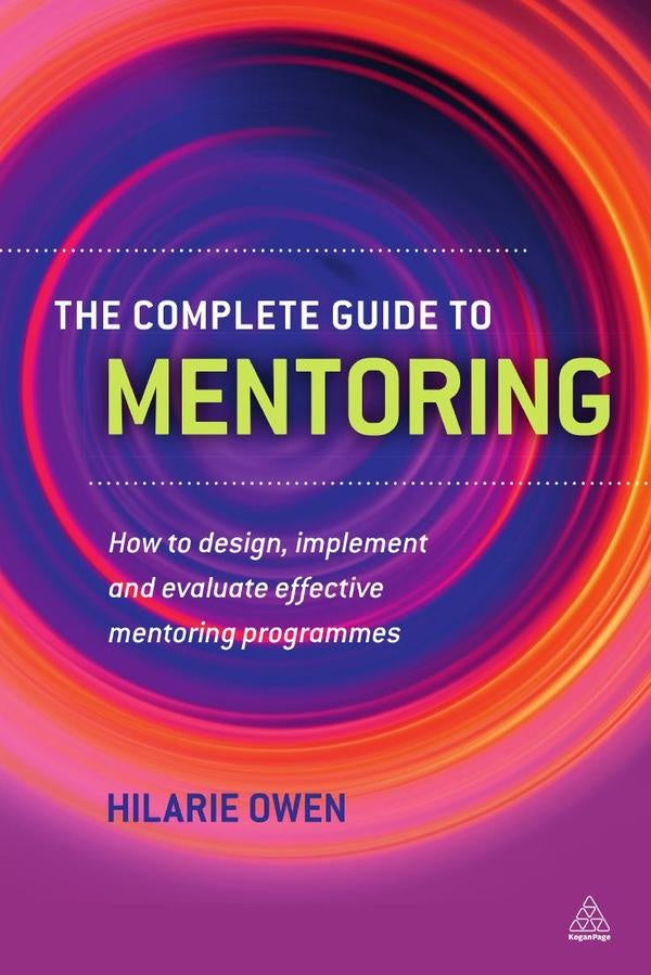 Complete Guide to Mentoring | Hilarie Owen