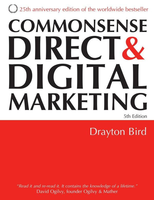 Commonsense Direct and Digital Marketing | Drayton Bird