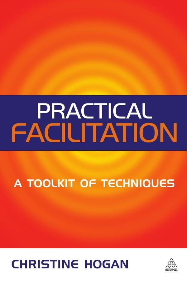 Practical Facilitation | Christine Hogan