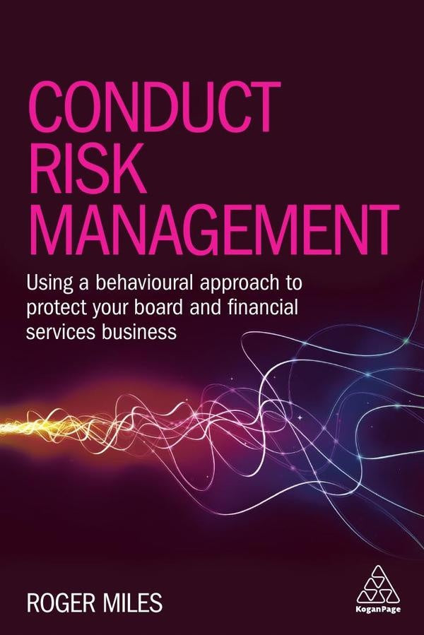 Conduct Risk Management | Roger Miles