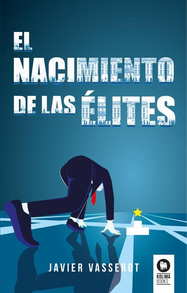 El nacimiento de las elites | Javier Vasserot