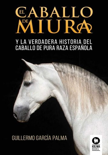 El caballo de miura | Guillermo Garcia Palma
