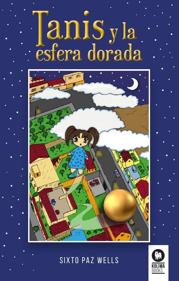 Tanis y la esfera dorada | SixtoPaz Wells