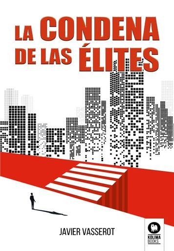 La condena de las elites | Javier Vasserot