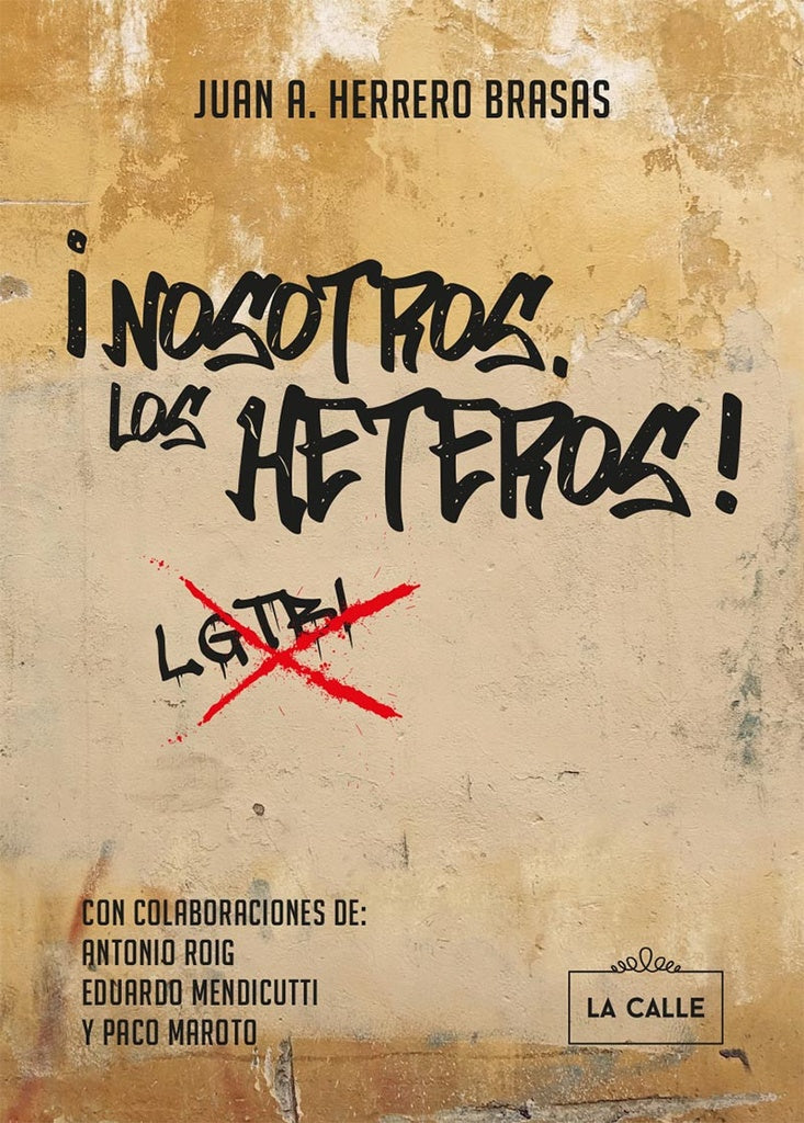 Nosotros, los heteros | Juan A. Herrero Brasas