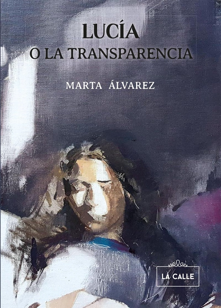 Lucia o la transparencia | Marta alvarez