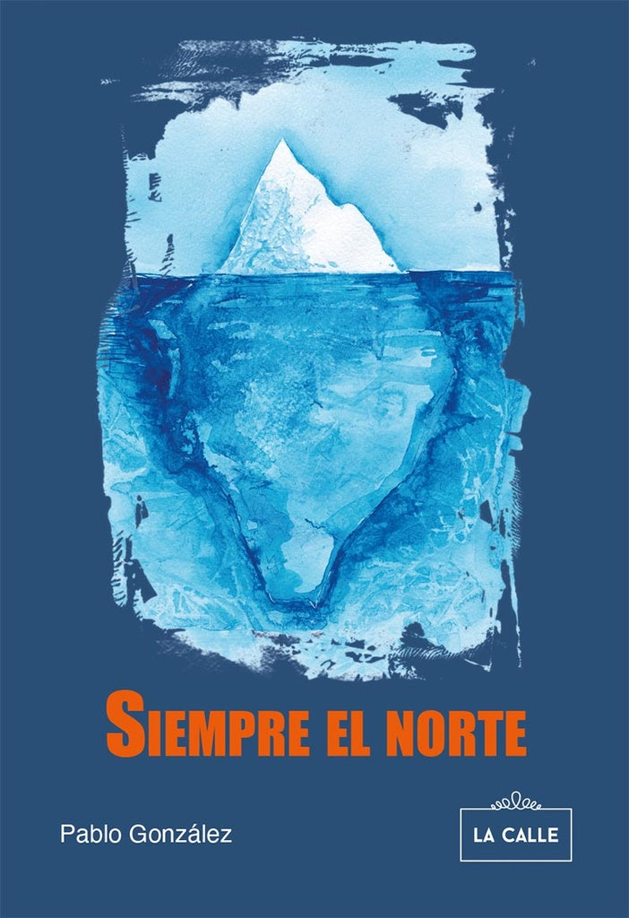 Siempre el norte | PabloGuadarrama Gonzalez