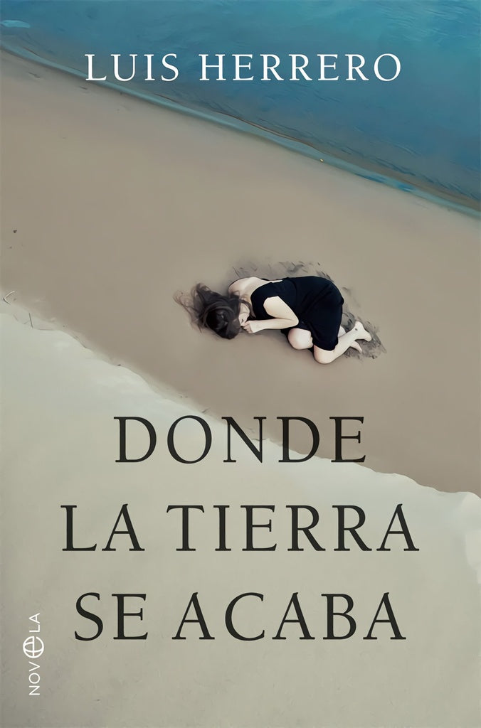 DONDE LA TIERRA SE ACABA | LUIS HERRERO