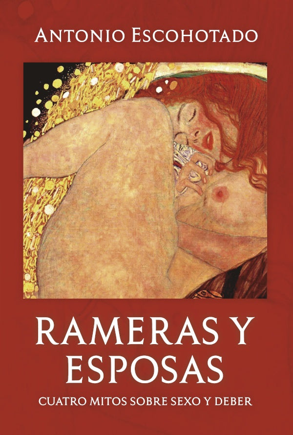 Rameras y esposas | ANTONIO ESCOHOTADO