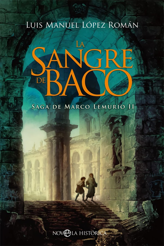 SANGRE DE BACO, LA | LUIS MANUEL LOPEZ ROMAN