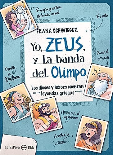 Yo, Zeus, y la banda del Olimpo | FRANK SCHWIEGER