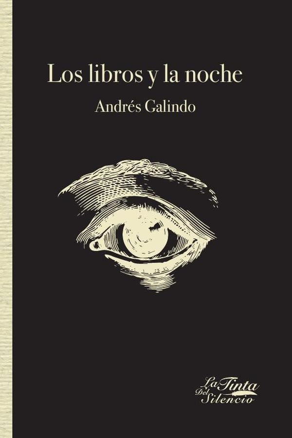 Los libros y la noche | Andres Galindo