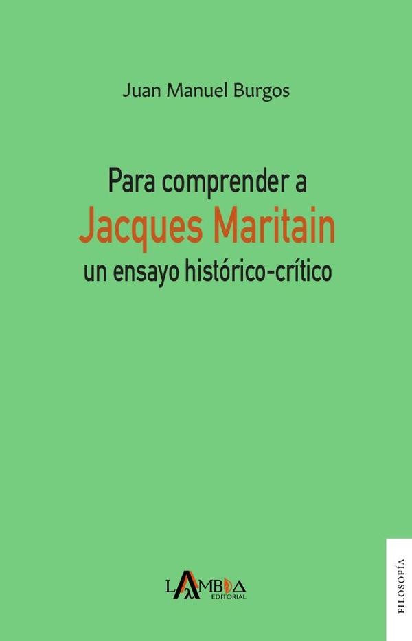 Para comprender a Jacques Maritain | JuanManuel Burgos