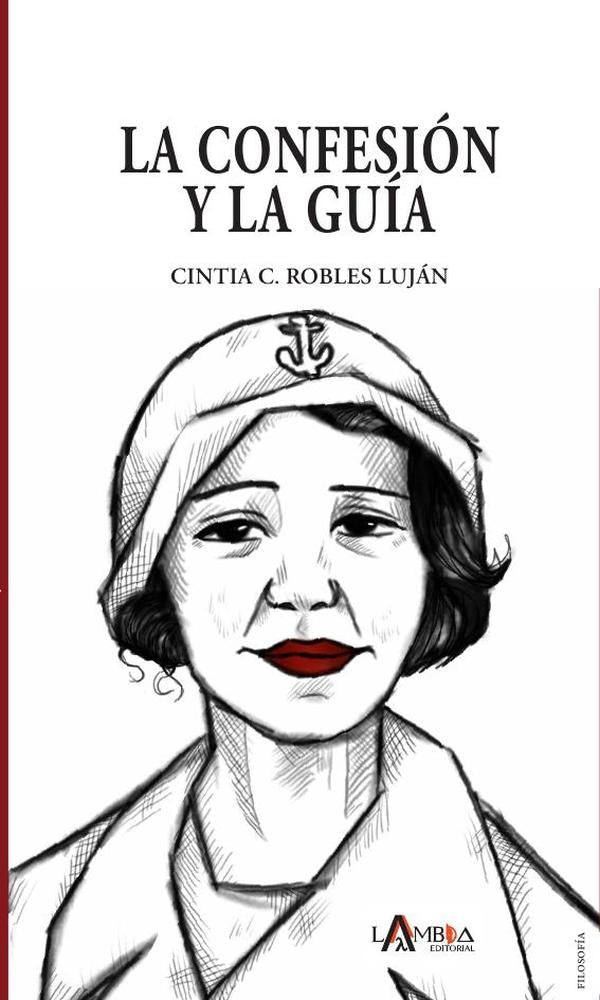 La Confesion y la Guia | Cintia C. Robles Lujan