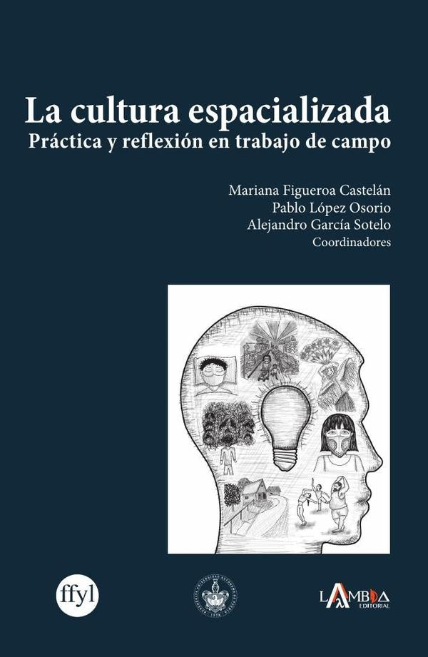 La cultura espacializada | Pablo Lopez Osorio