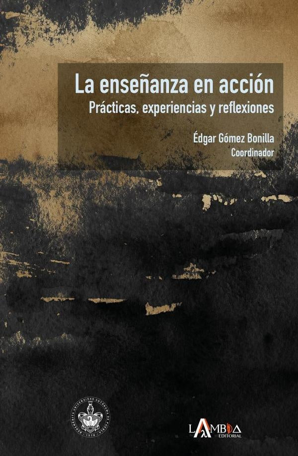 La ense?anza en accion | edgar Gomez Bonilla