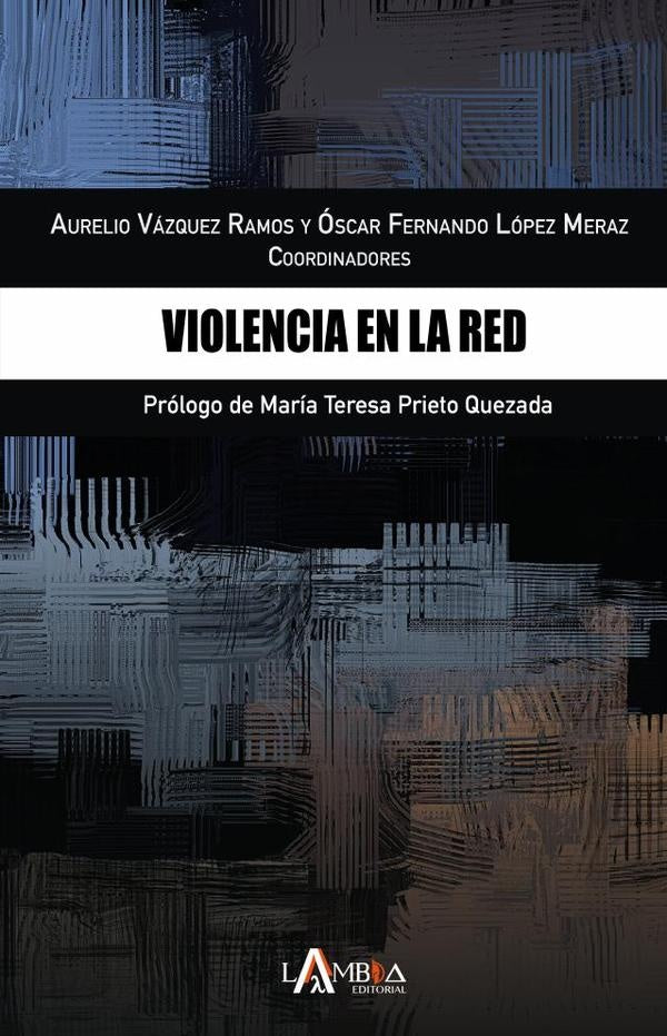 Violencia en la red | Aurelio Vazquez Ramos