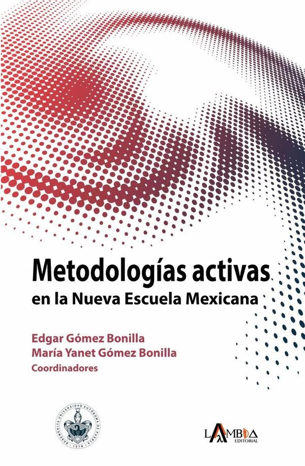 Metodologias activas en la nueva escuela mexicana | Maria Yanet Gomez Bonilla