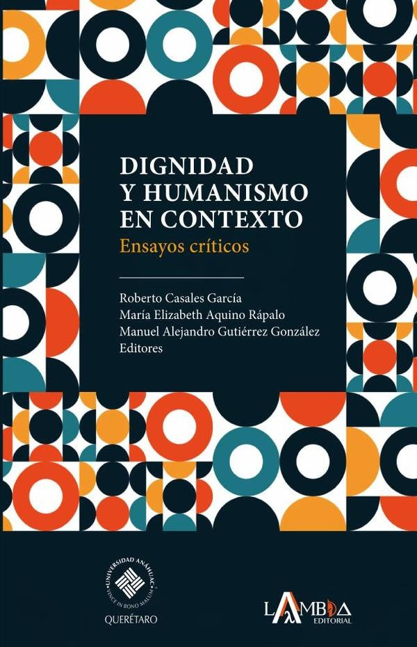 Dignidad y humanismo en contexto. Ensayos criticos | Roberto Casales