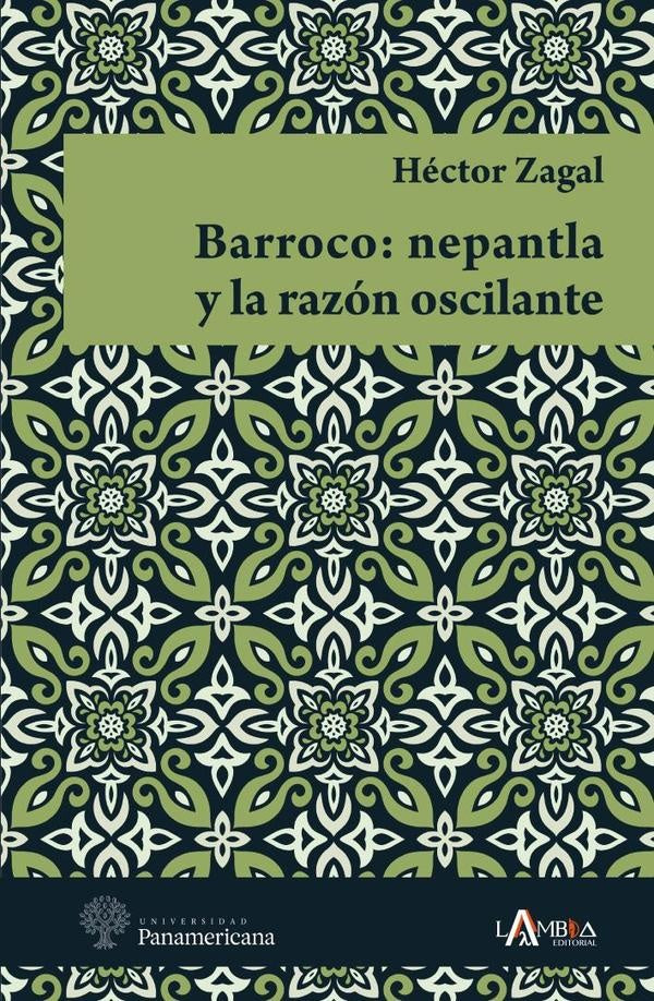 Barroco: nepantla y la razon oscilante | Hector Zagal