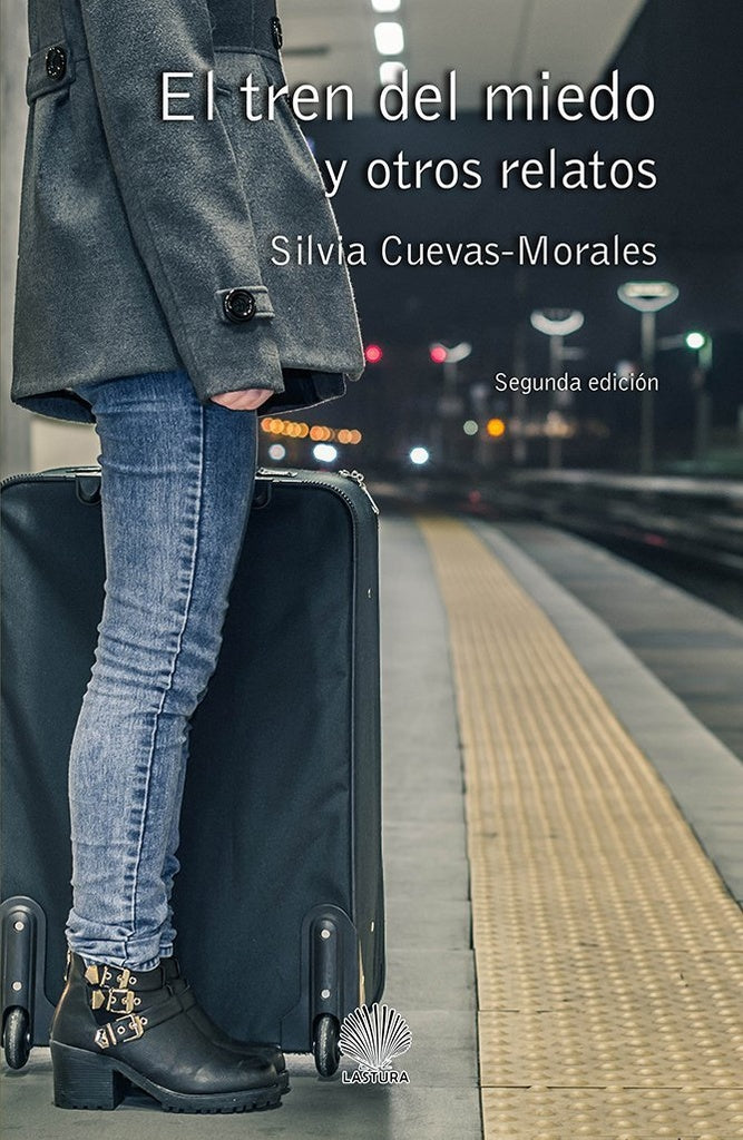 El tren del miedo y otros relatos | SILVIA CUEVAS-MORALES