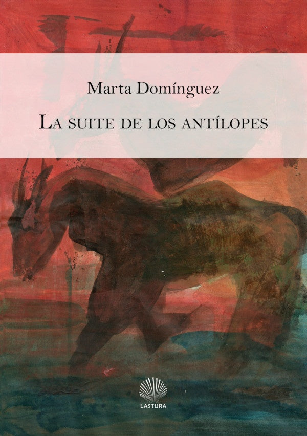 La suite de los antilopes | MARTA DOMiNGUEZ