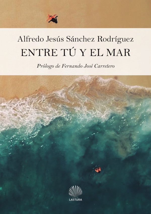 Entre tu y el mar | Alfredo Jesus Sanchez Rodriguez