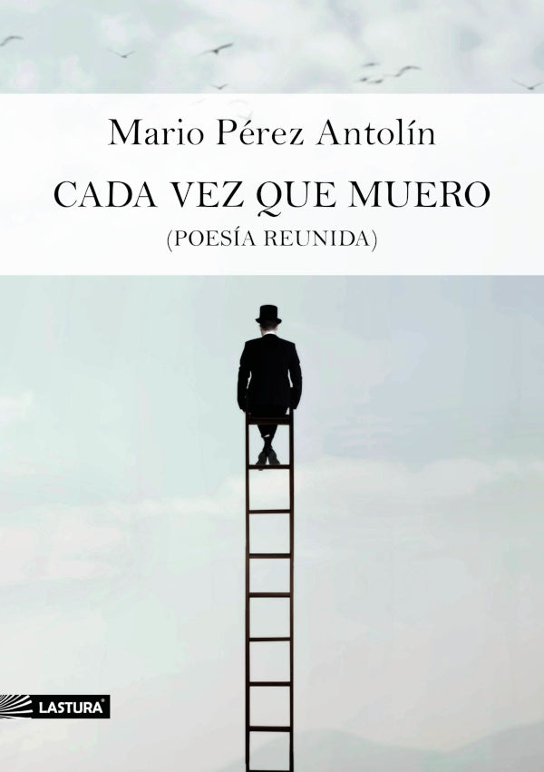 Cada vez que muero | MARIO PeREZ ANTOLiN